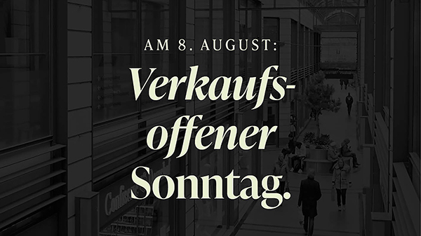 Am 8. August: Verkaufsoffener Sonntag